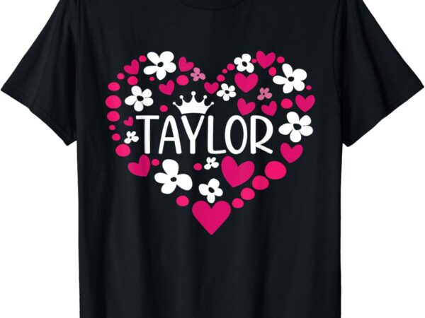 Taylor first name i love taylor girl groovy 80’s pink white t-shirt