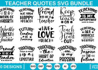 Teacher quotes vector t-shirt designs, Teacher Svg, Teacher Quote Svg, Teacher Shirt Svg, Back To School, School Svg, Svg Files For Cricut,