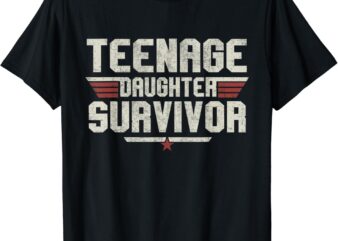 Teenage Daughter Survivor Vintage Dad Mom Father’s Day Gift T-Shirt