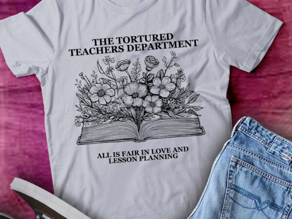 The tortured teachers department funny teacher all is fair lts-d t shirt designs for sale