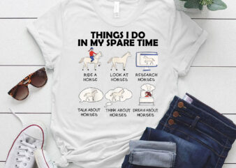 Things I Do In My Spare Time Funny Horse Lovers lts-d t shirt designs for sale