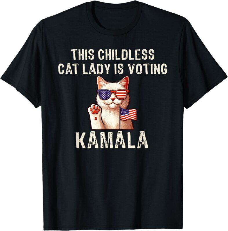 This Childless Cat Lady is Voting Kamala 2024 T-Shirt