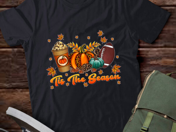 Tis the season football autumn thanksgiving spice coffee lts-d t shirt designs for sale