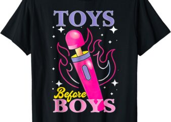 Toys Before Boys T-Shirt