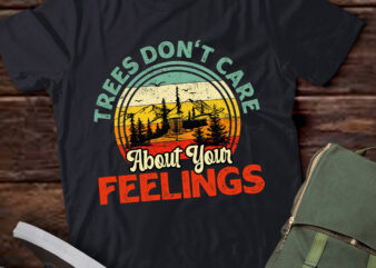 Trees Don’t Care About Your Feelings Disc Golf Gift lts-d