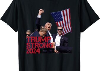 Trump 2024 Strong Fist Hand US Vote T-Shirt