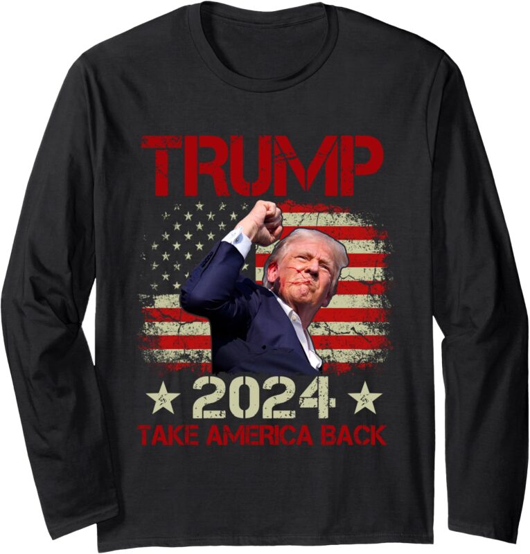 Trump Fist Pump Shot At Trump 2024 Trump Survives Rally Long Sleeve T-Shirt (2)