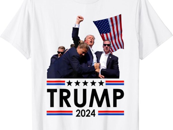 Trump fist pump shot at trump 2024 trump survives rally t-shirt