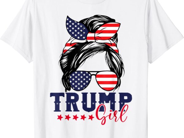 Trump girl messy bun trump 2024 election american flag t-shirt