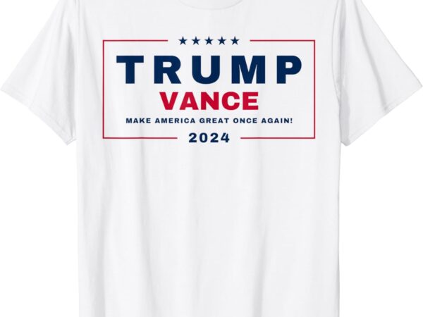 Trump jd vance vp make america great once again! maga 2024 t-shirt