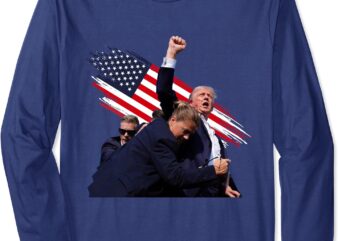 Trump July 13 Shot Shirt Long Sleeve T-Shirt