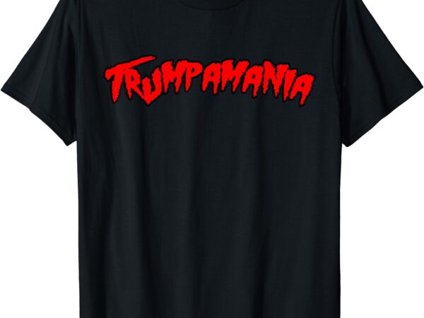 Trumpamania official t-shirt