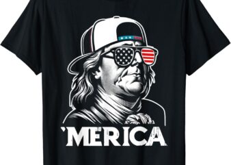 USA Benjamin Franklin ‘Merica 4th of July Funny Patriotic T-Shirt