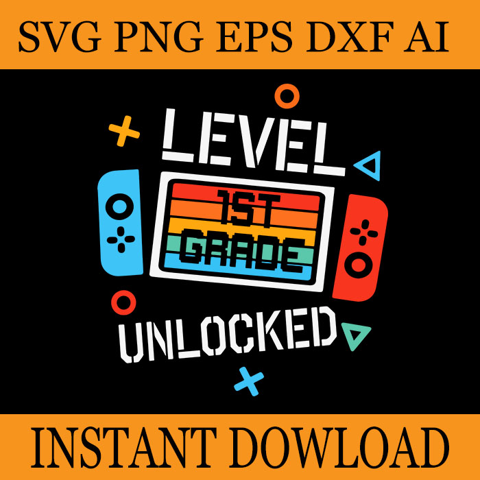 1st Grade Level Unlocked Video Game Back to School SVG