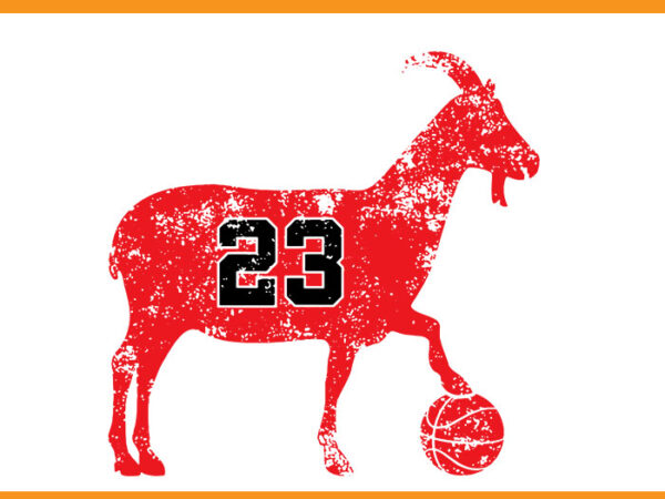 Goat 23 vintage greatest of all time svg t shirt design template