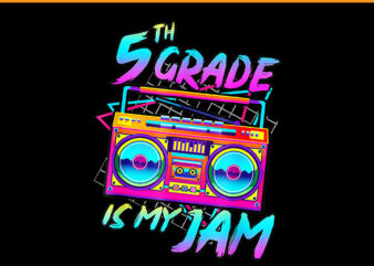 Retro 80s 5th Grade Is My Jam Back To School PNG