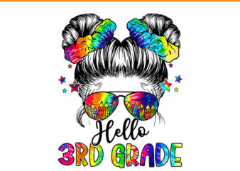 Hello 3rd Grade Messy Hair Bun Back To School PNG graphic t shirt