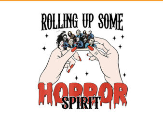 Rolling Up Some Horror Spirit Halloween PNG t shirt design online