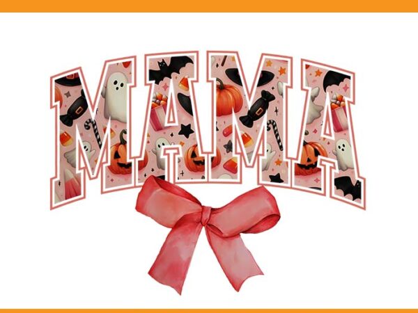 Mom mama coquette bow boo-jee ghosts halloween png, mama coquette png t shirt designs for sale