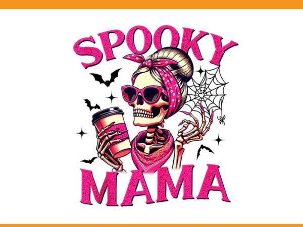 Mama skeleton png, skeleton halloween png, mama halloween png t shirt designs for sale