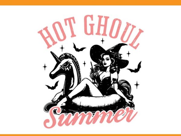 Halloween hot ghoul summer svg, summerween spooky svg graphic t shirt