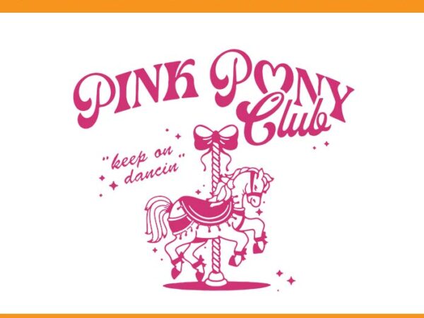 Pink pony club svg t shirt illustration