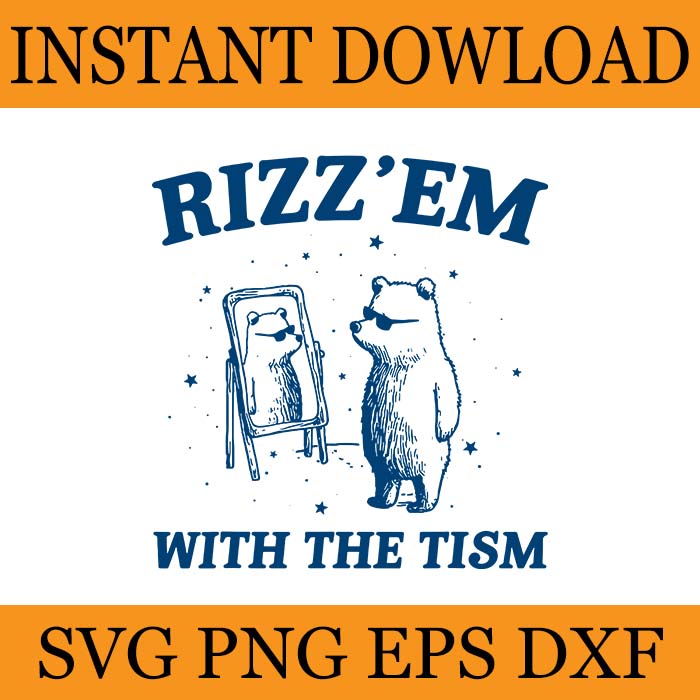 Rizz’Em With The Tism Autism Bear SVG