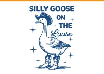 Silly Goose On The Loose SVG