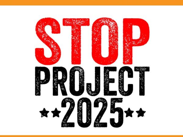 Stop project 2025 svg t shirt template vector