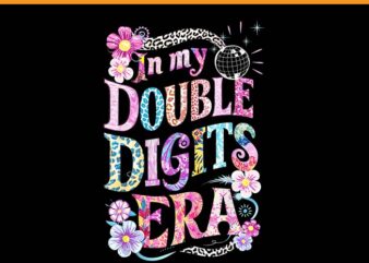 In My Double Digits Era PNG, Retro 10 Year Old PNG t shirt design for sale