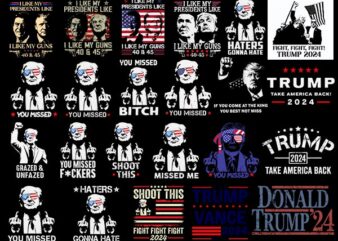 Trump Missed SVG, You missed bitches svg, you missed trump svg, trump svg, trump shot svg t shirt designs for sale