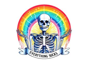 Vintage Skeleton Rainbow Everything Sucks PNG, Skeleton Rainbow PNG t shirt vector art