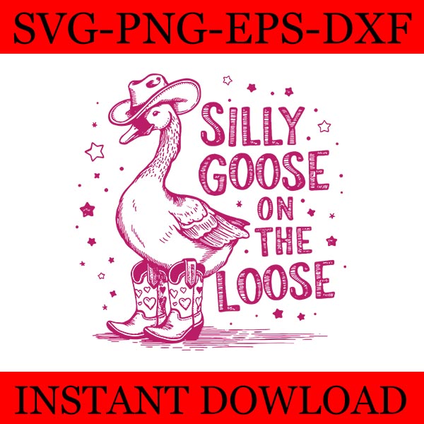 Silly Goose On the Loose SVG