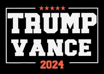 Trump Vance 2024 SVG, Trump SVG