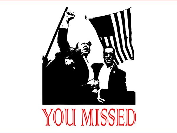 You missed trump svg, missed me trump svg, they missed donald trump svg t shirt design template