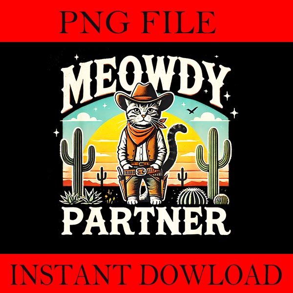 Bundle Meowdy Partner Cowboy Cat Vintage PNG, Meowdy Partner Cat PNG