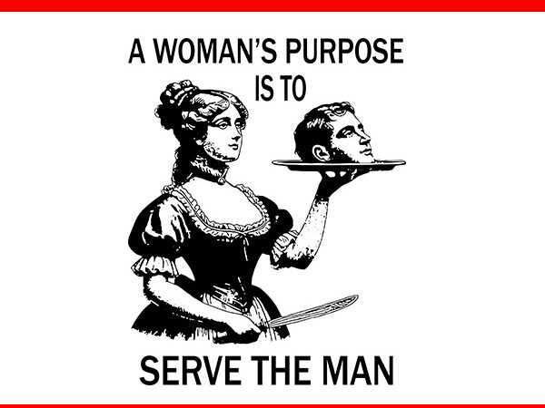 A woman’s purpose is to serve the man svg t shirt vector