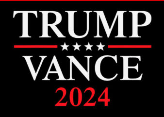 Trump Vance 2024 SVG, Trump SVG t shirt designs for sale