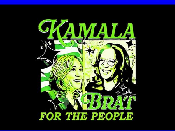 Kamala brat for the people png t shirt vector art