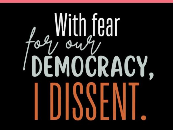 With fear for our democracy i dissent 2024 svg t shirt design for sale