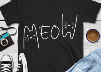 Meow CatsSVG, Feline Kitten Cat SVG t shirt designs for sale