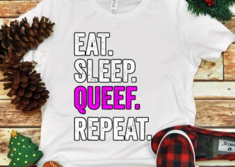 Eat Sleep Queef Repeat SVG