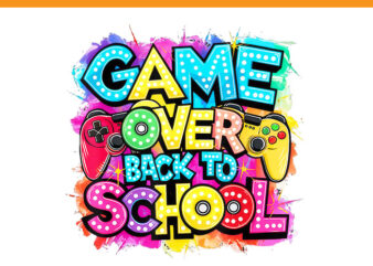 Game Over Back To School PNG t shirt design template