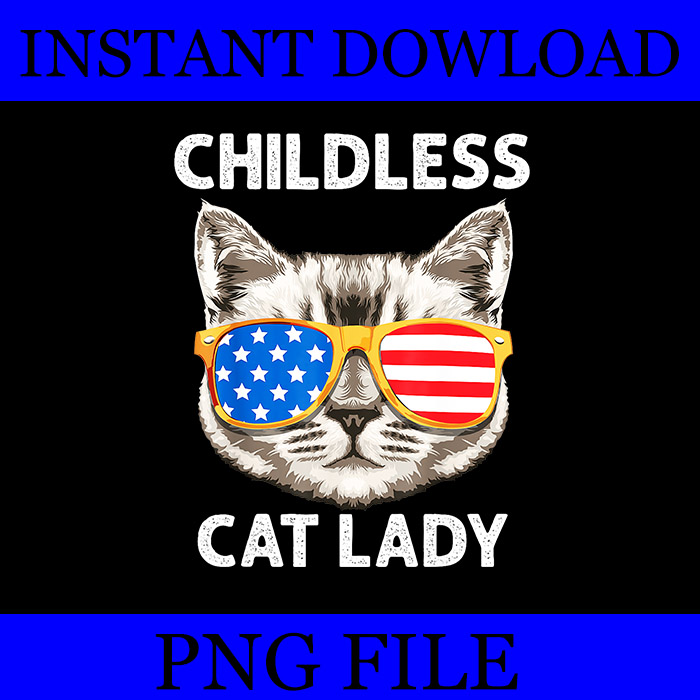 Bundle Kamala Harris PNG, Childless Cat Lady PNG, Childless Cat Ladies Vote PNG