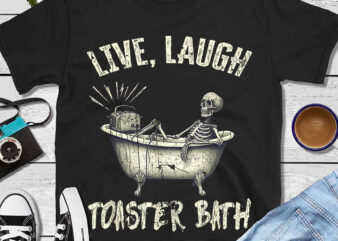 Live Laugh Toaster Bath Skeleton PNG