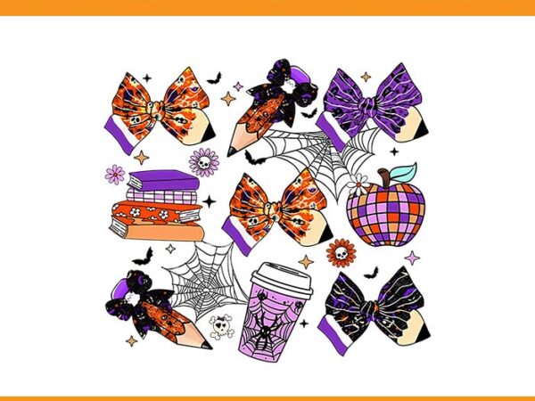 Coquette bows pencil books coffee teacher halloween spooky png, coquette bow trick or teach spooky teacher ghost halloween png t shirt vector file