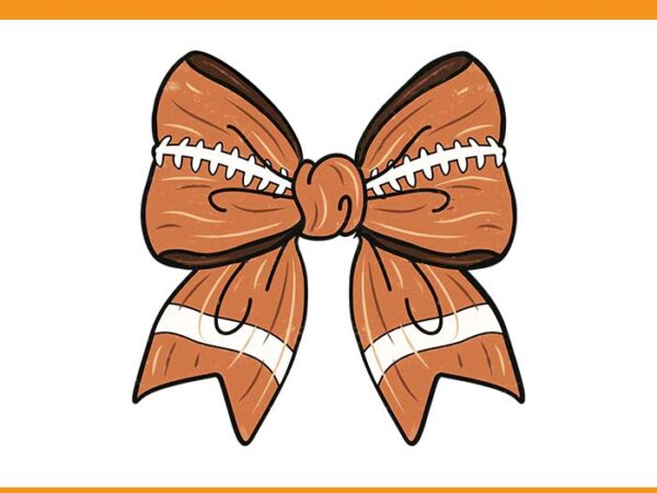 Coquette bow football png, cool ribbon football bow png, retro football bow png, fall coquette bow png t shirt vector file