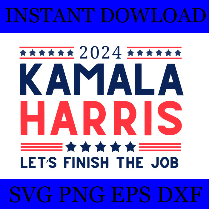 Kamala Harris 2024 Let’s Finish The Job SVG