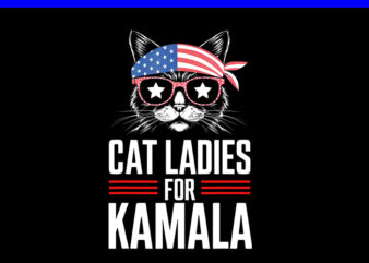 Cat Ladies For Kamala PNG t shirt vector file