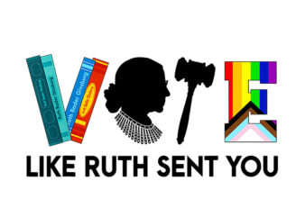 Vote Like Ruth Sent You PNG, Uterus Feminist LGBT PNG t shirt vector art